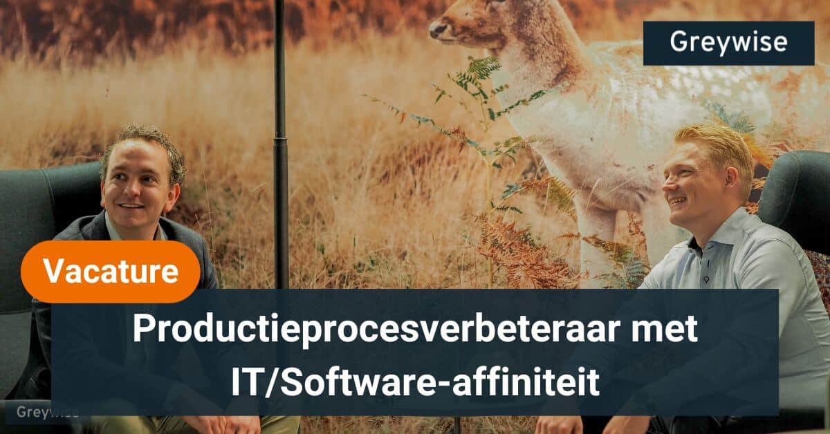 Productieprocesverbeteraar met IT/Software-affiniteit Productieprocesverbeteraar